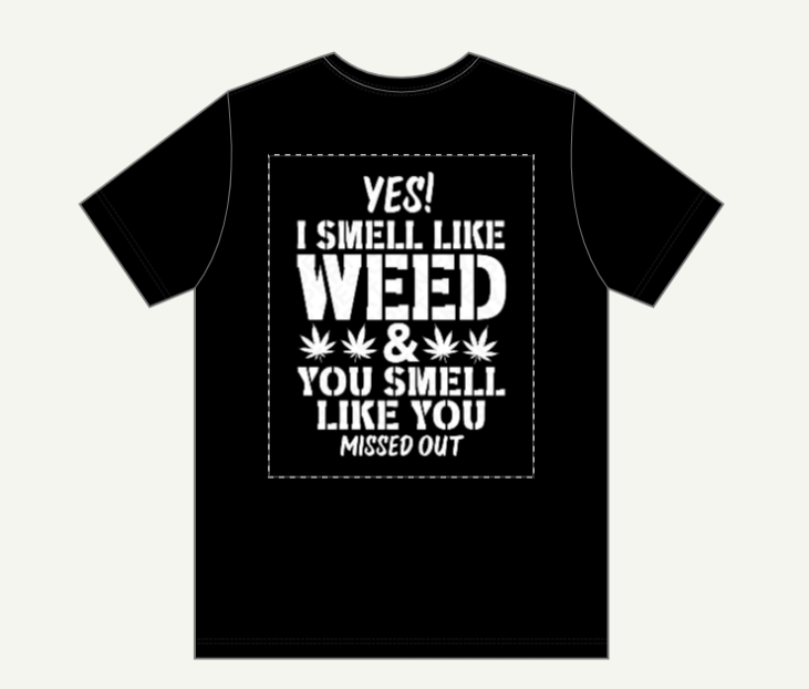 Yes I Smell Like Weed Graphic T-Shirt | Funny Cannabis Culture Streetwear Tee