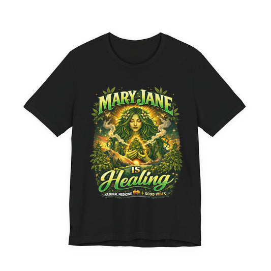 Mary Jane Is Healing Cannabis Art T-Shirt | Natural Wellness Streetwear Tee
