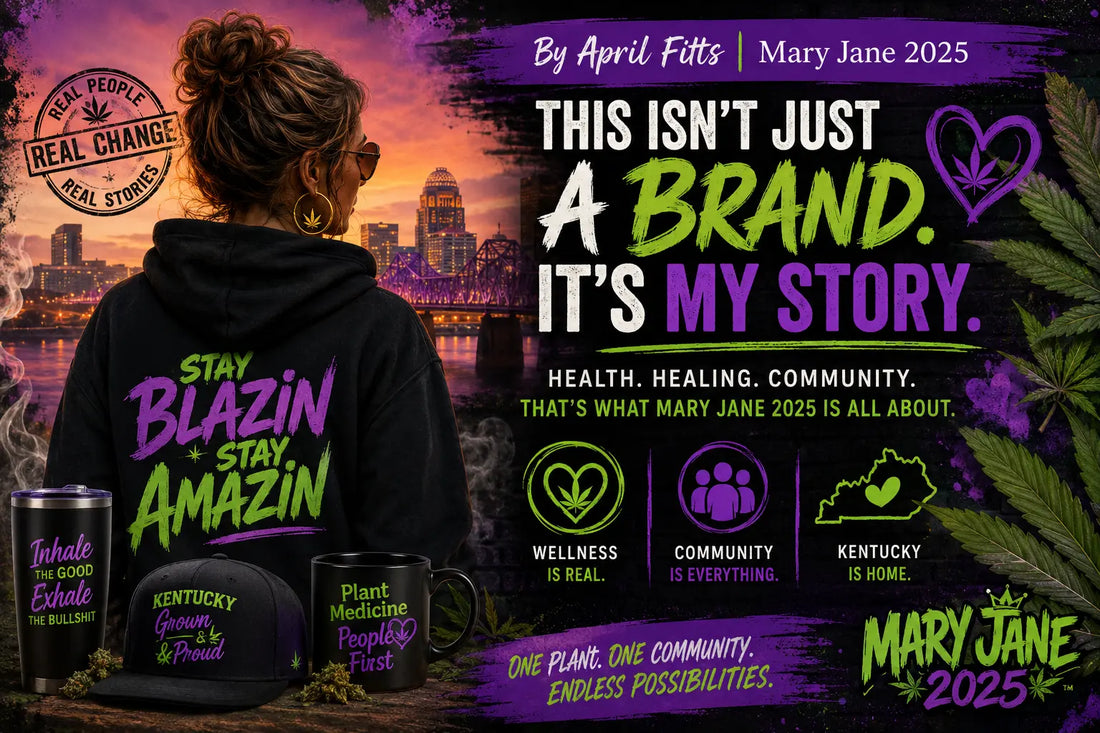 From Louisville to Mary Jane 2025: My Cannabis Journey