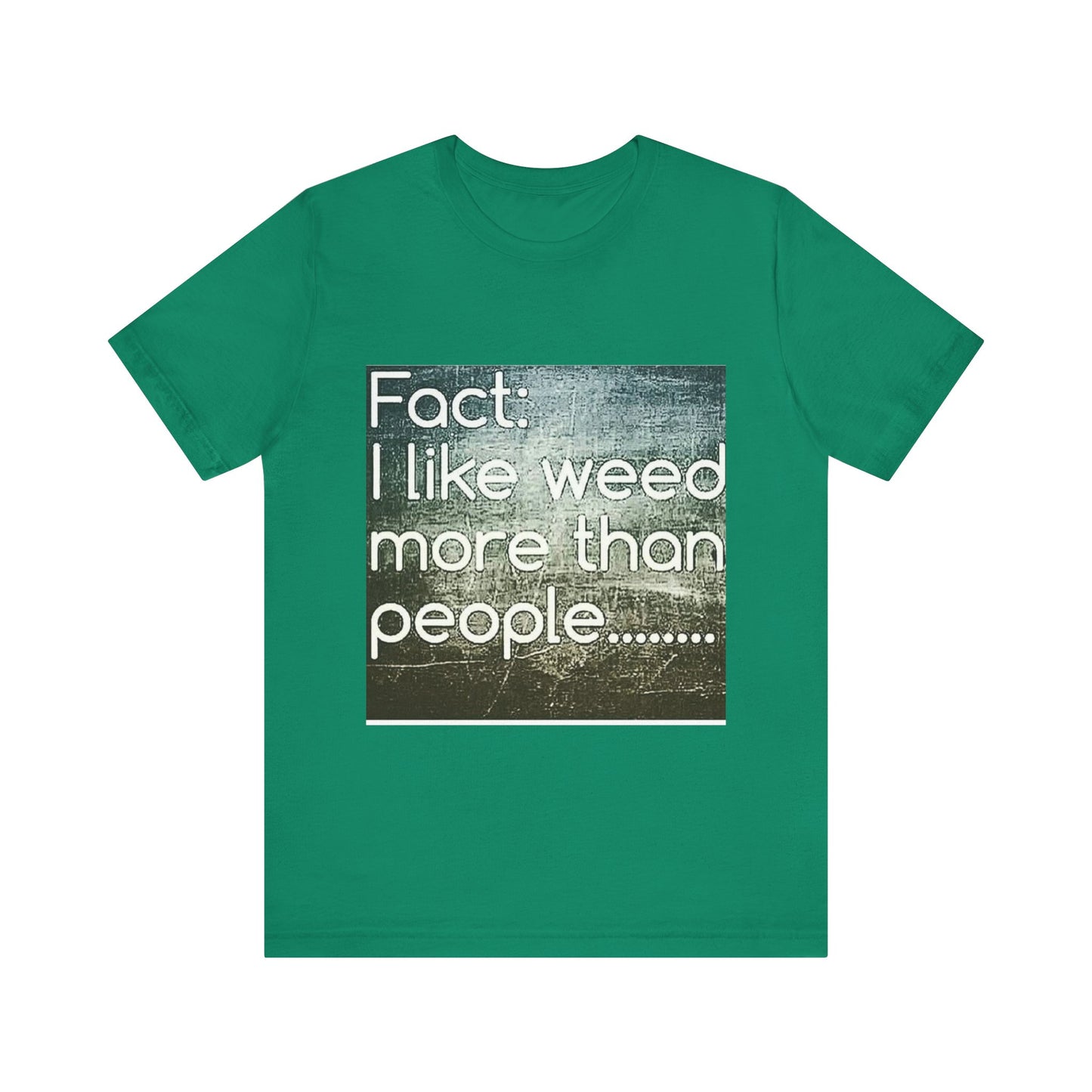 Funny Cannabis Lovers Tee, Graphic T-Shirt for Weed Enthusiasts, Casual Gift, Birthday, 420 Theme, Everyday Wear