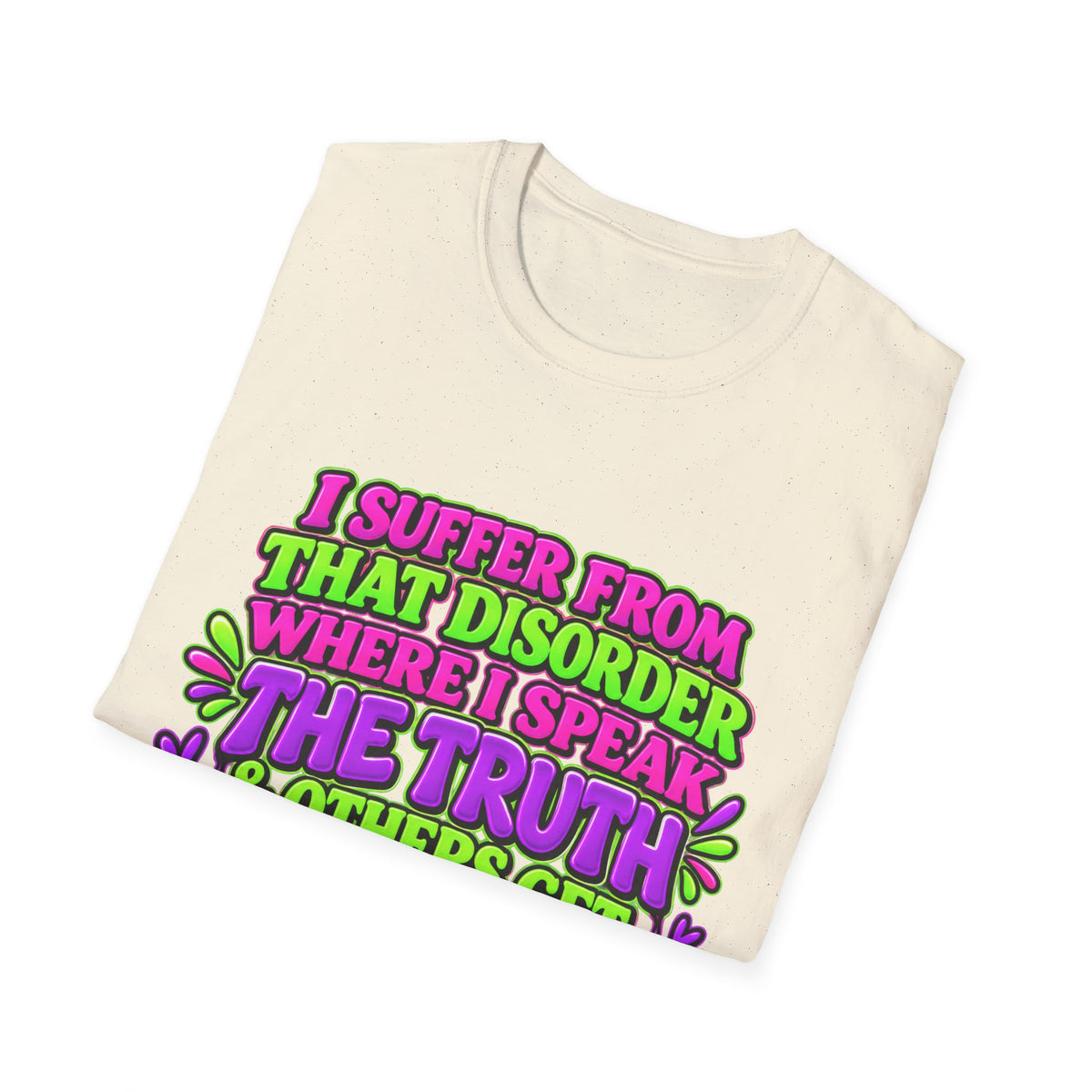 Funny Sarcastic Truth Shirt – I Speak the Truth & Others Get Offended Graphic Tee Printify