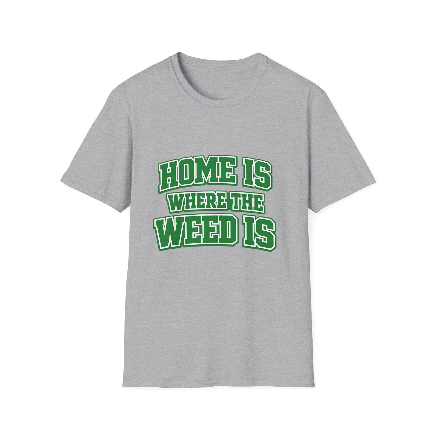 Home Is Where The Weed Is Shirt – Funny 420 Cannabis Varsity Style Tee