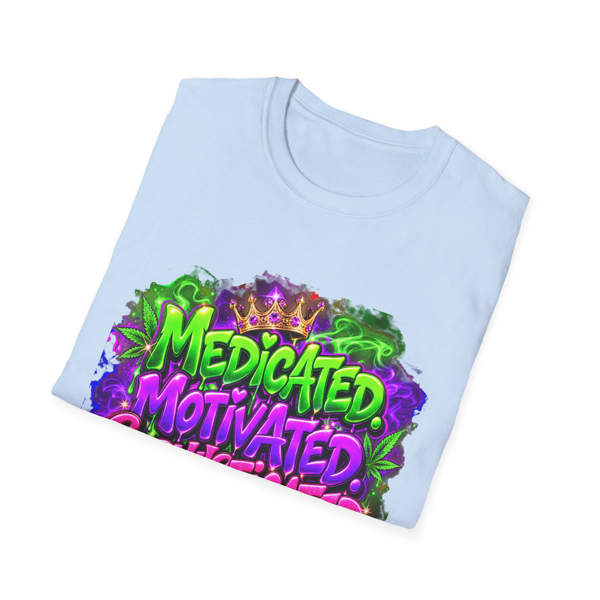 T-Shirt — "Medicated, Motivated, Sophisticated with Mary Jane" Graphic Tee Printify