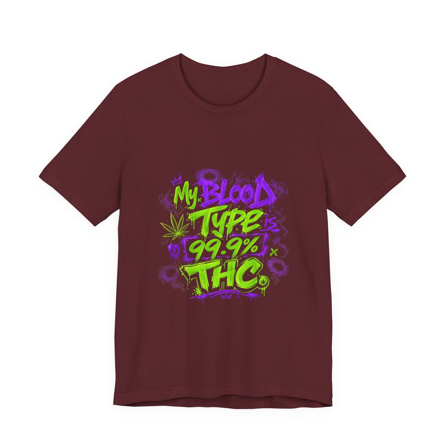 My Blood Type is 99.9% THC Graffiti Shirt | Neon Stoner Streetwear Tee | Funny Cannabis Graphic T-Shirt