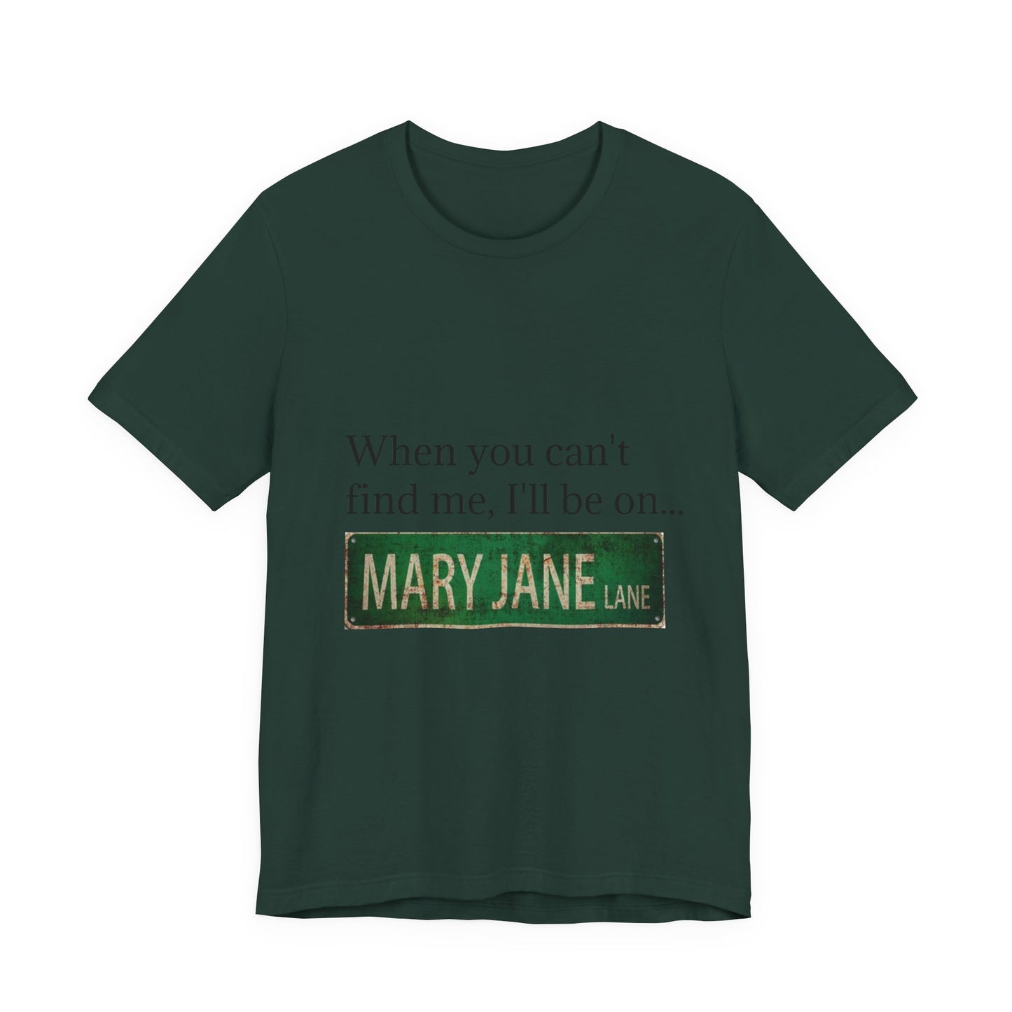 Personalized Mary Jane Lane Tee, Casual Unisex Short Sleeve T-Shirt for Home Lovers, Unique Gift for Housewarming, Birthday, Fun [...]-Mary Jane 2025