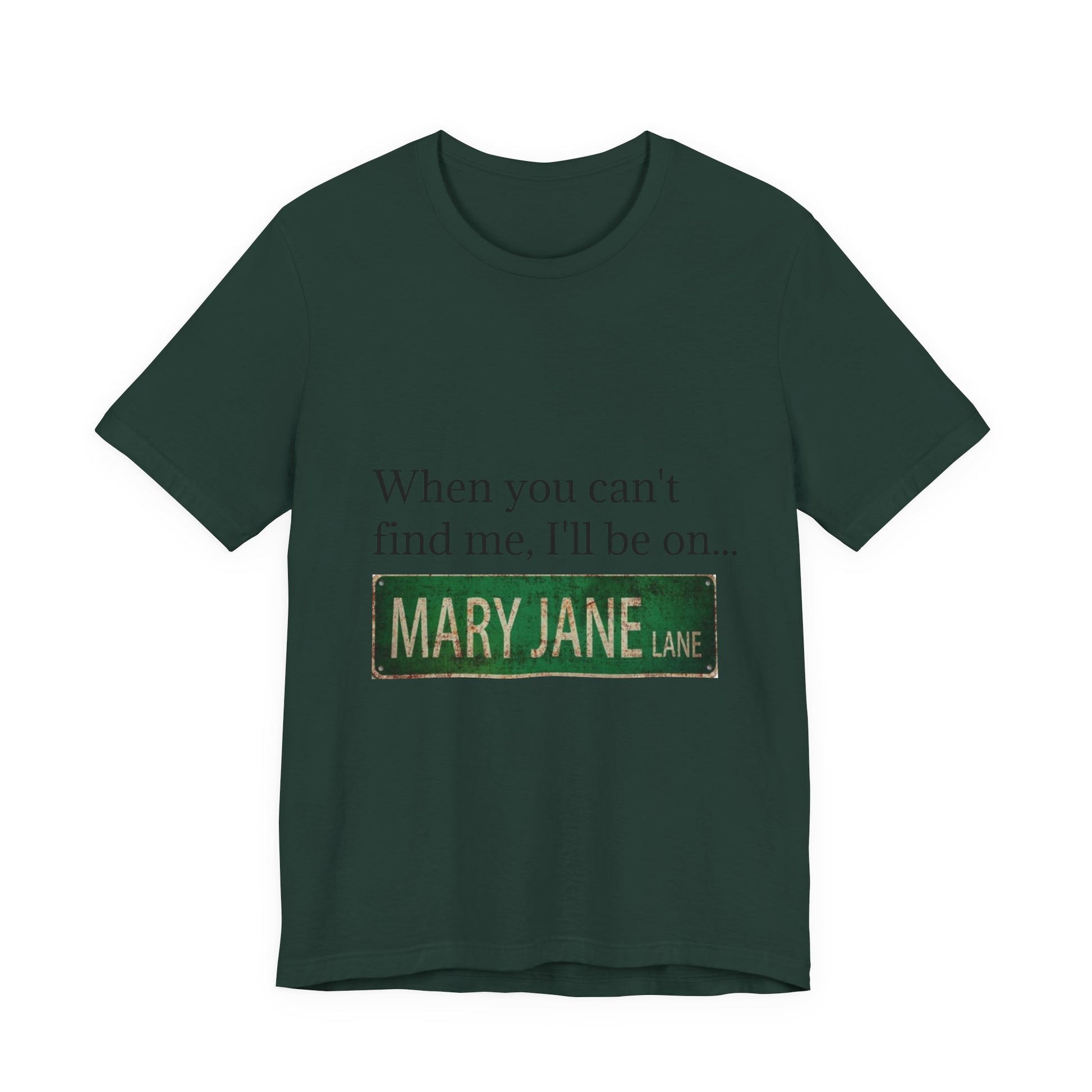 Personalized Mary Jane Lane Tee, Casual Unisex Short Sleeve T-Shirt for Home Lovers, Unique Gift for Housewarming, Birthday, Fun [...]-Mary Jane 2025