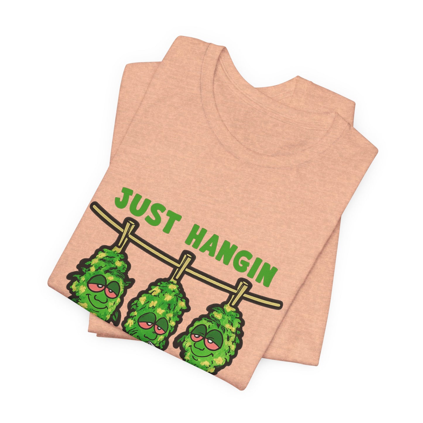 Just Hangin With My Bud-Ettes Funny Cannabis Shirt | Stoner Bestie Tee
