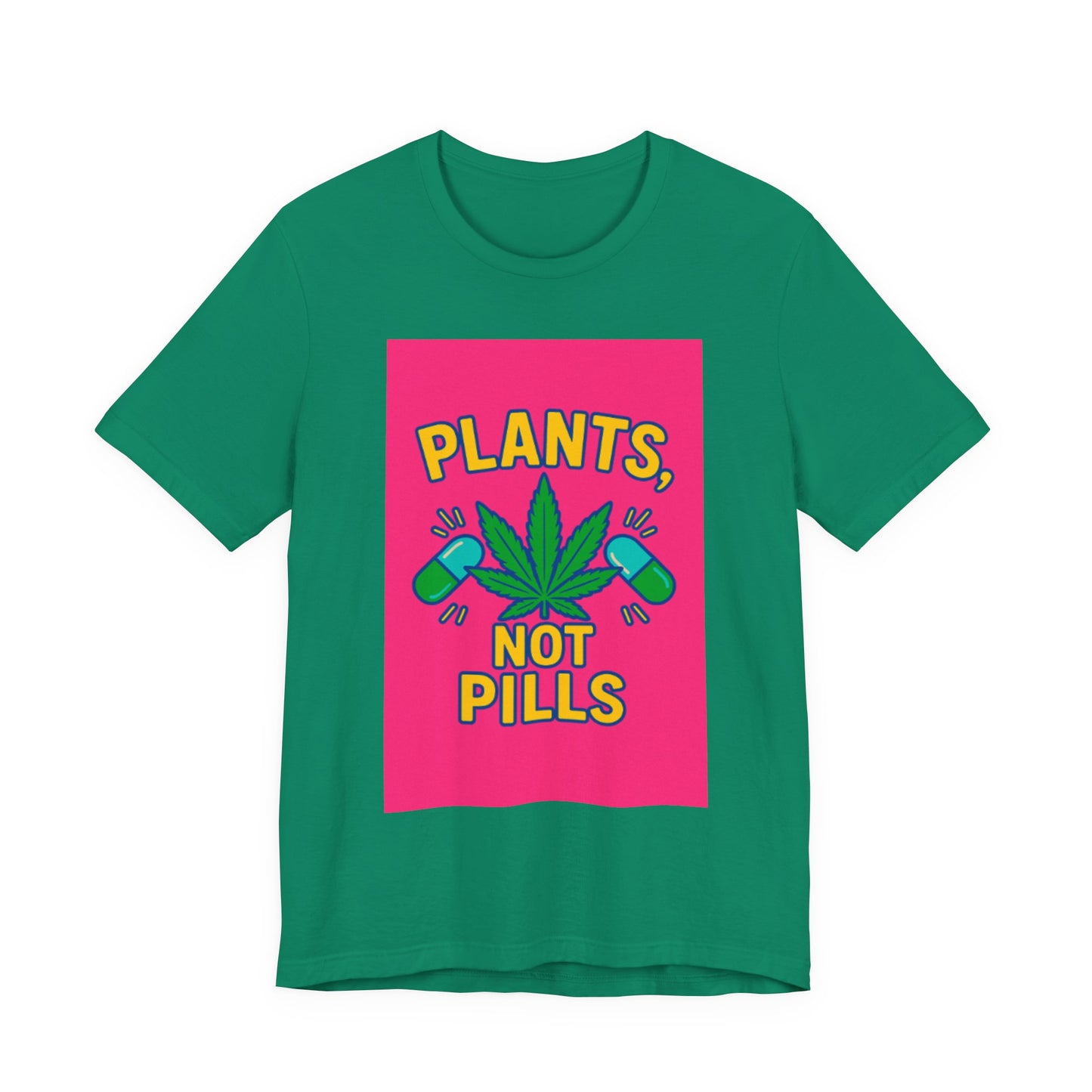 Plants Not Pills Tee, Eco-Friendly Unisex T-Shirt for Nature Lovers, Perfect for Festivals, Casual Wear, Green Living Enthusiasts, [...]