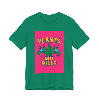 Plants Not Pills Tee, Eco-Friendly Unisex T-Shirt for Nature Lovers, Perfect for Festivals, Casual Wear, Green Living Enthusiasts, [...]