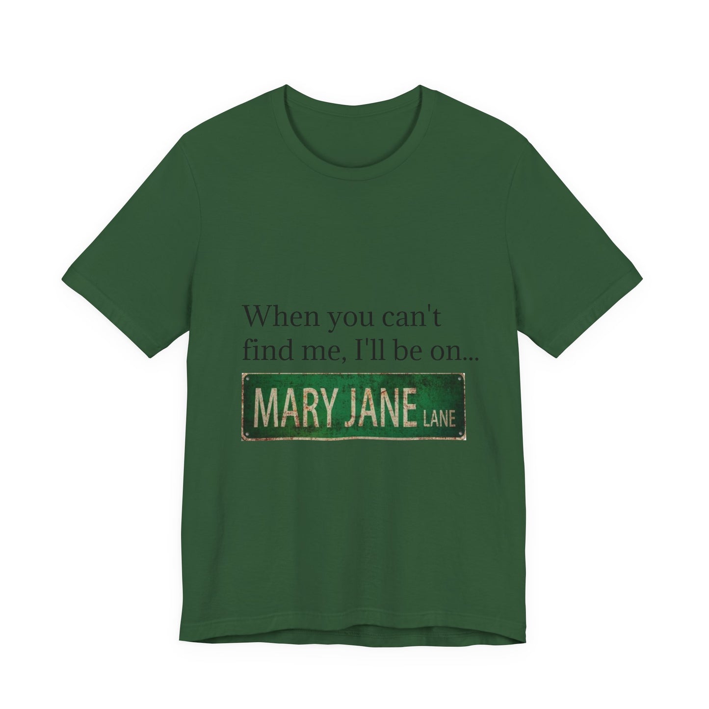 Personalized Mary Jane Lane Tee, Casual Unisex Short Sleeve T-Shirt for Home Lovers, Unique Gift for Housewarming, Birthday, Fun [...]-Mary Jane 2025