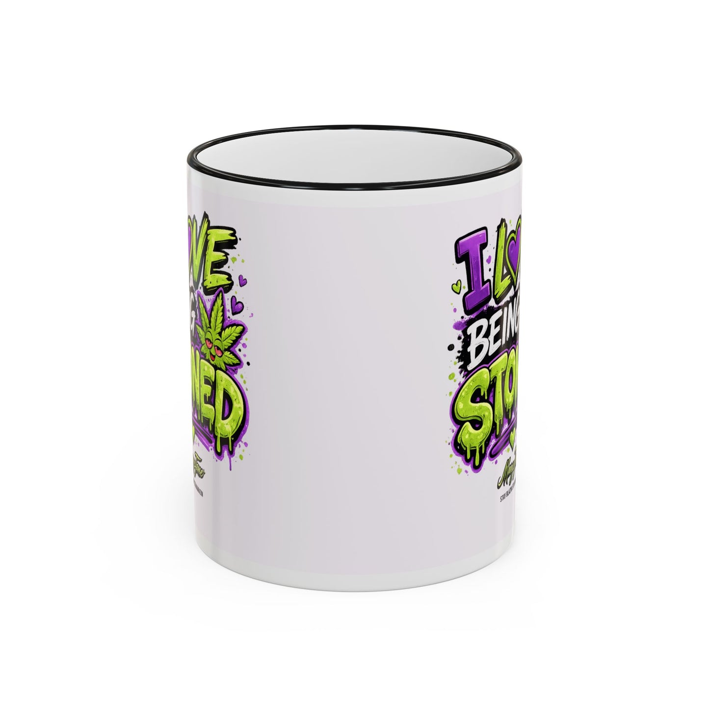 I Love Being Stoned Coffee Mug | Funny 420 Cannabis Coffee Cup Gift