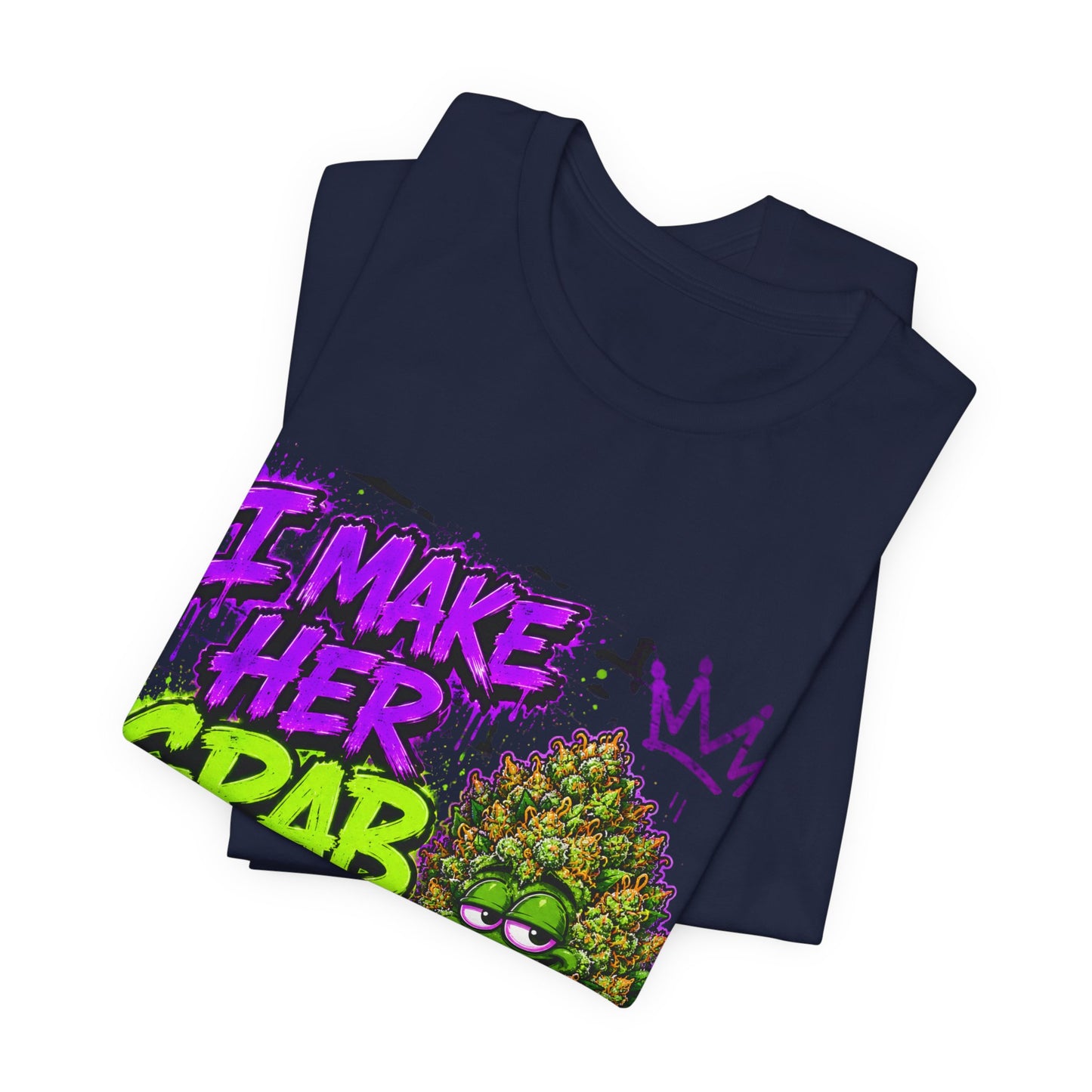 I Make Her Grab the Sheets Funny Stoner Cartoon Weed Graphic Tee