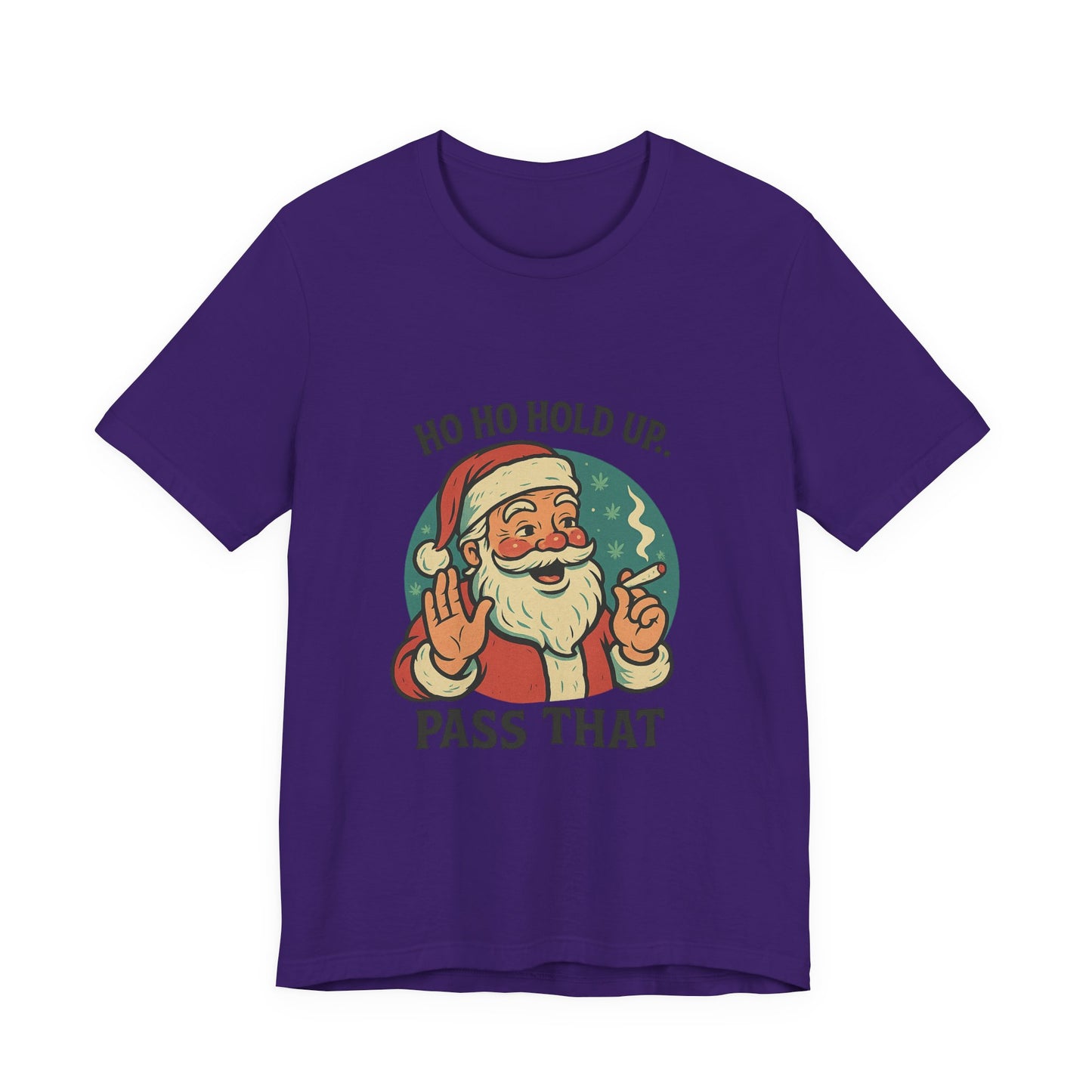Santa Graphic Tee — "Ho Ho Hold Up, Pass That" Christmas T‑Shirt