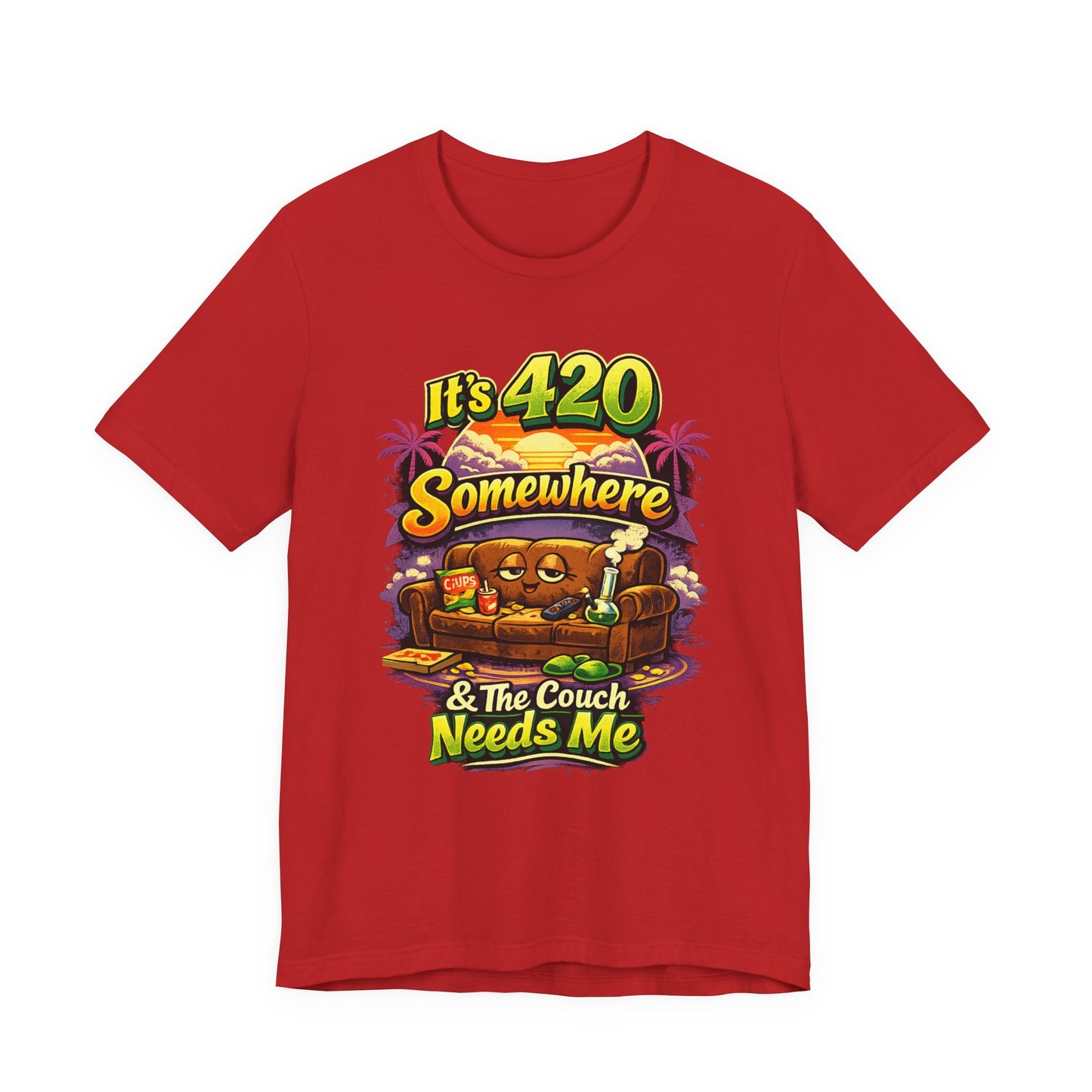 It’s 420 Somewhere & The Couch Needs Me | Funny Chill Vibes Graphic Tee