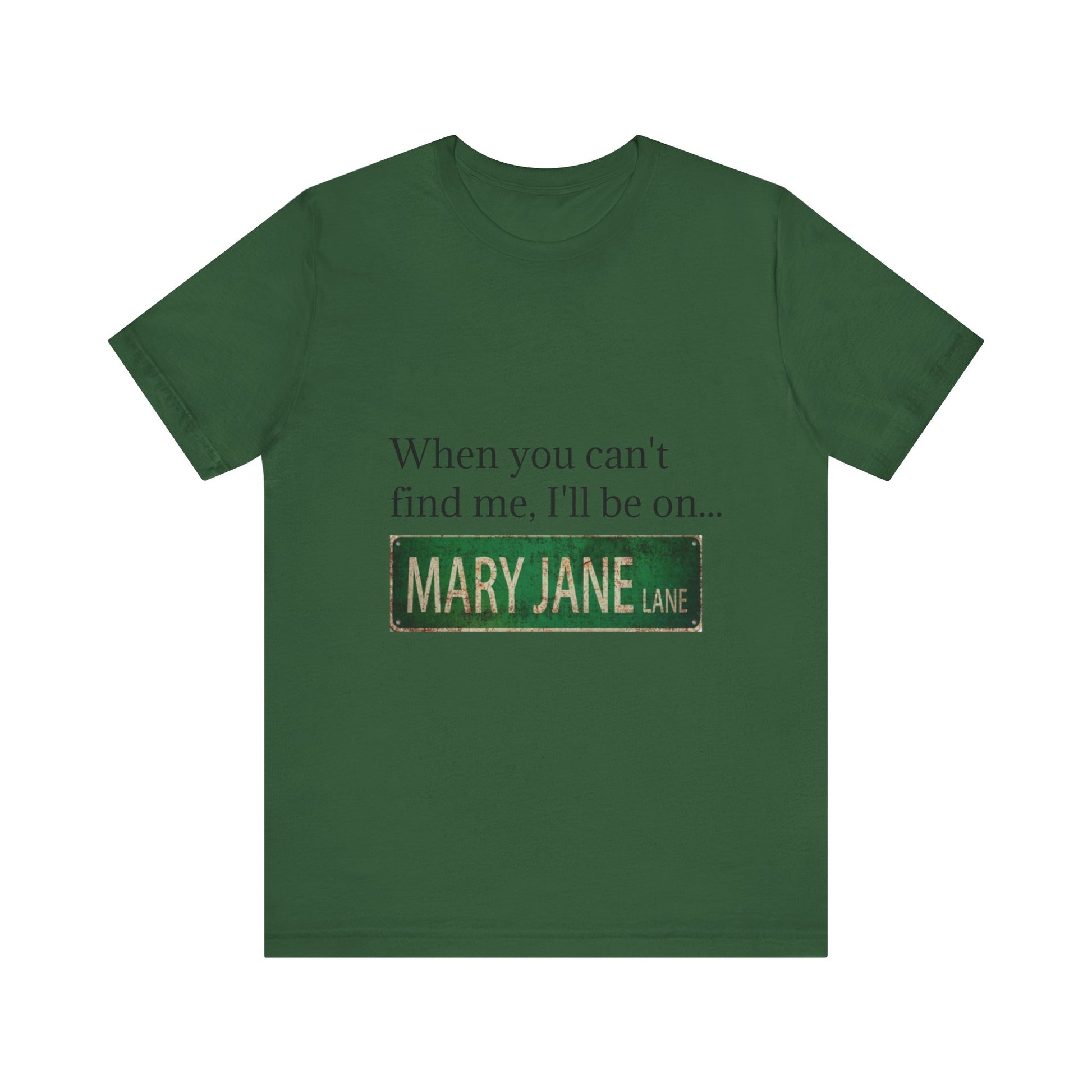 Personalized Mary Jane Lane Tee, Casual Unisex Short Sleeve T-Shirt for Home Lovers, Unique Gift for Housewarming, Birthday, Fun [...]-Mary Jane 2025