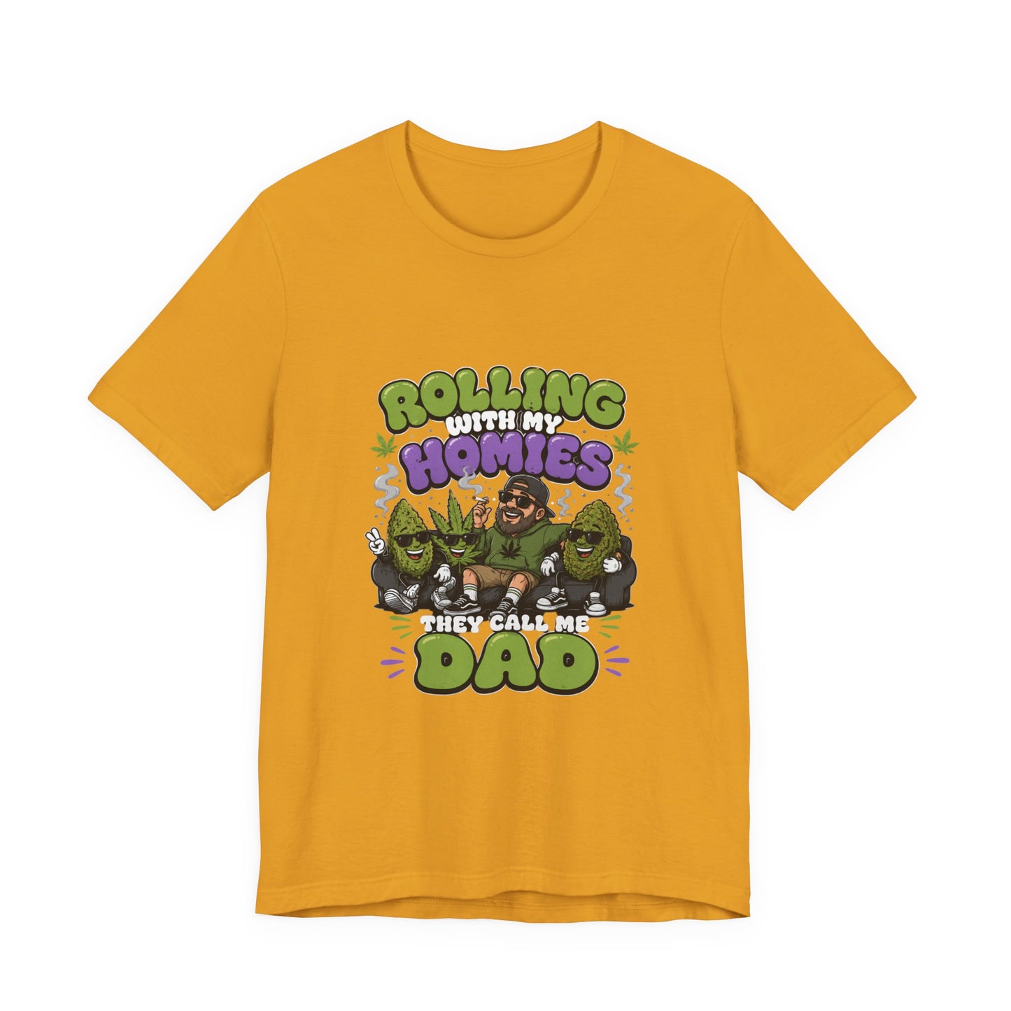 Rolling With My Homies They Call Me Dad Shirt | Funny Stoner Dad T-Shirt | Cannabis Father’s Day Gift