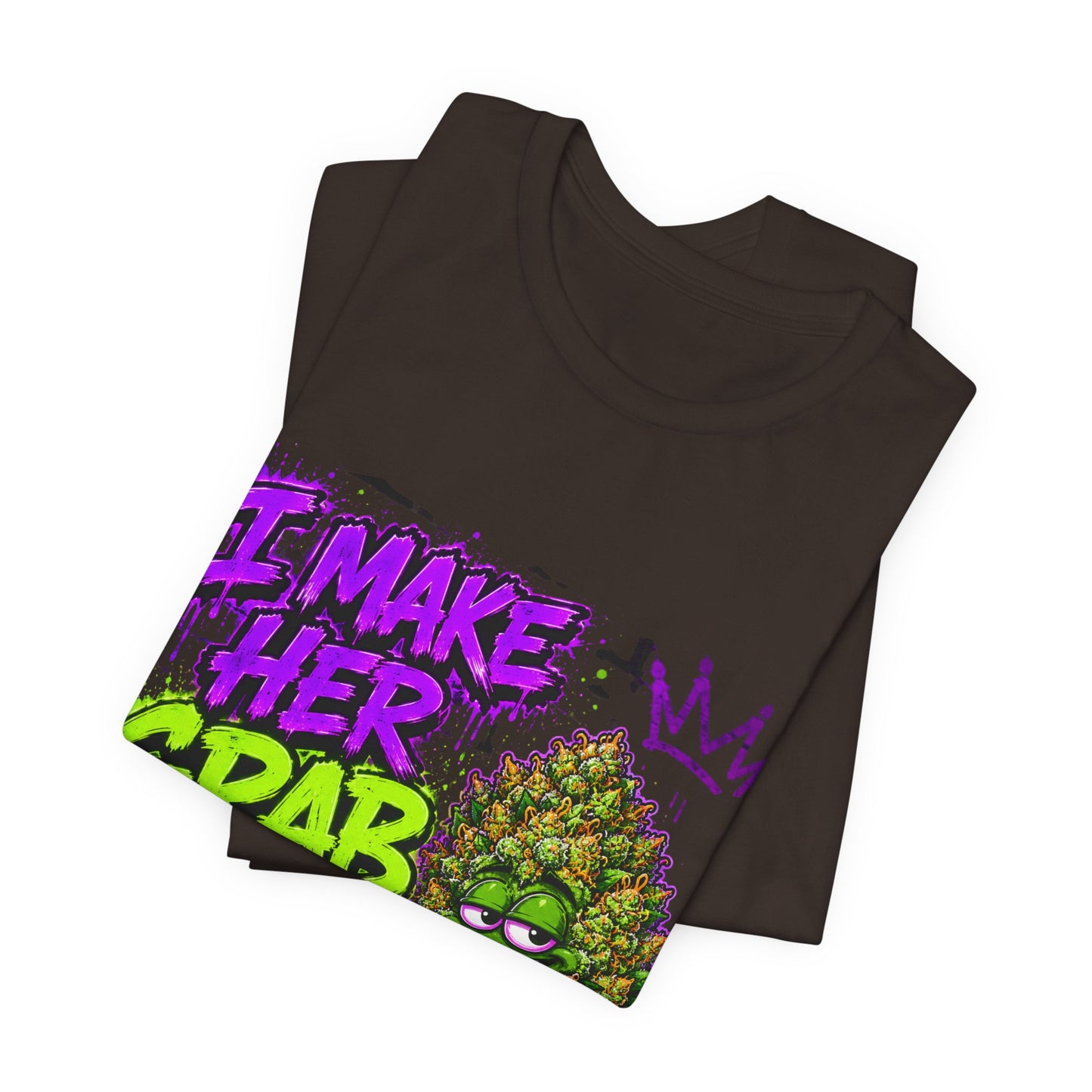 I Make Her Grab the Sheets Funny Stoner Cartoon Weed Graphic Tee