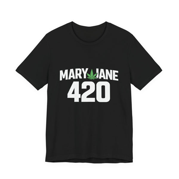 Mary Jane 420 Graphic Tee – Cannabis Culture Streetwear Shirt