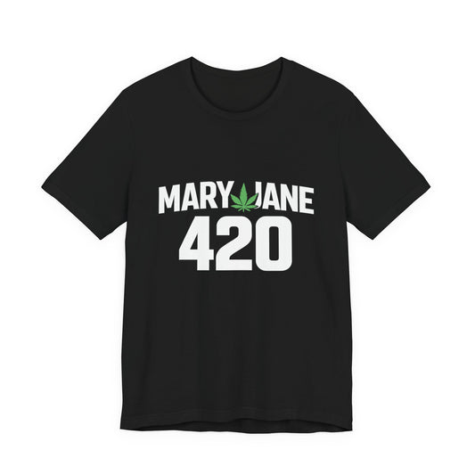 Mary Jane 420 Graphic Tee – Cannabis Culture Streetwear Shirt