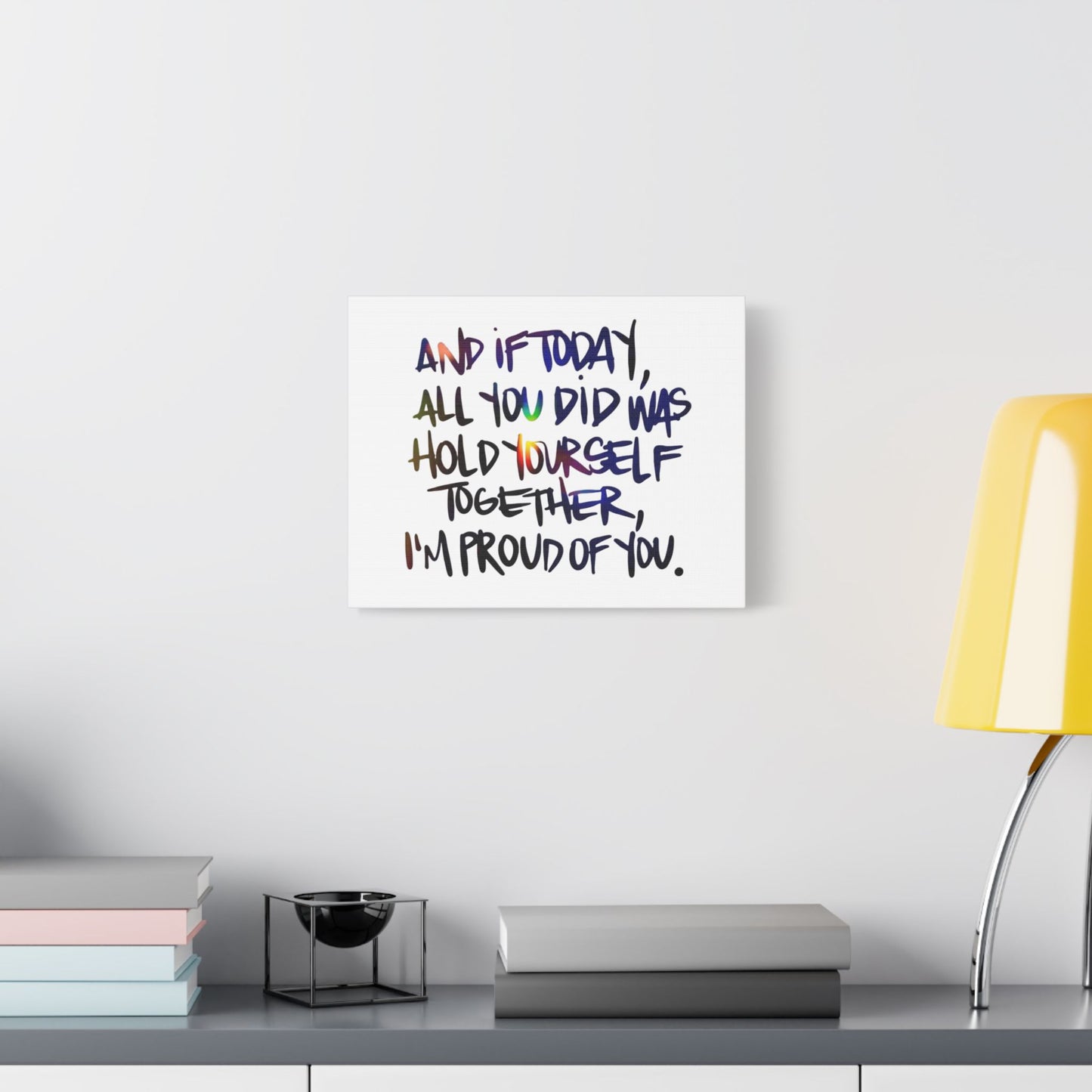 Inspirational Satin Canvas Wall Art - "I'm Proud of You"