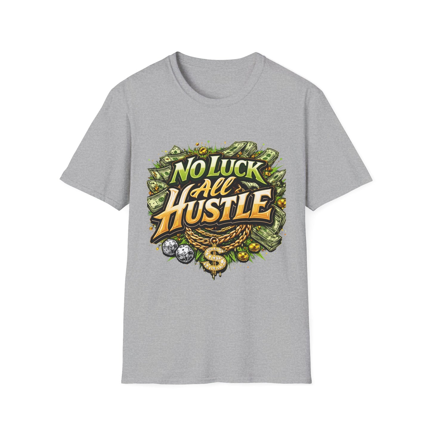 No Luck All Hustle T-Shirt | Motivational Hustle Mindset Graphic Tee | Entrepreneur Streetwear Shirt