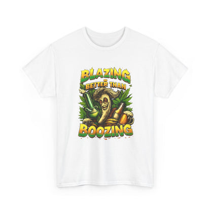 Blazing Is Better Than Boozing Shirt | Funny Cannabis Graphic Tee | 420 Streetwear Unisex T-Shirt