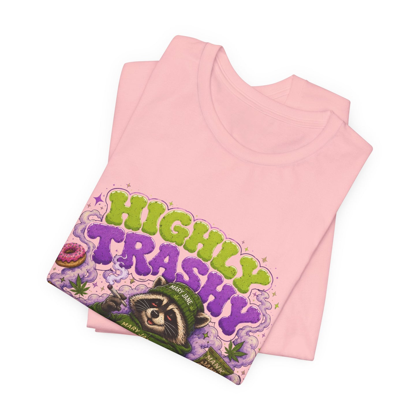 Highly Trashy Raccoon Shirt | Funny Stoner Trash Panda Tee | Cartoon Cannabis Lover Gift