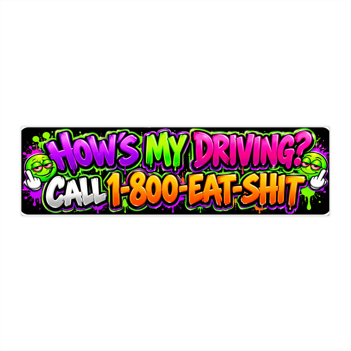 How’s My Driving? Funny Car Bumper Sticker Printify