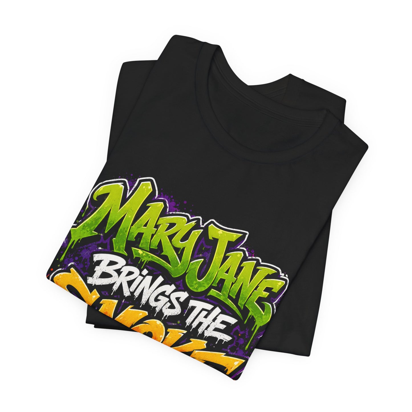 Mary Jane Brings the Smoke Graffiti T-Shirt | Streetwear Cannabis Graphic Tee