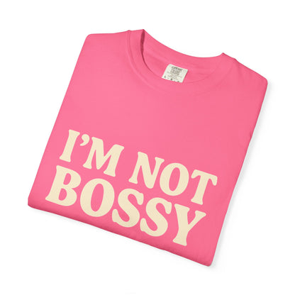 “I’m Not Bossy I Have Leadership Skills T-Shirt – Funny Women’s Graphic Tee, Sassy Gift Shirt”