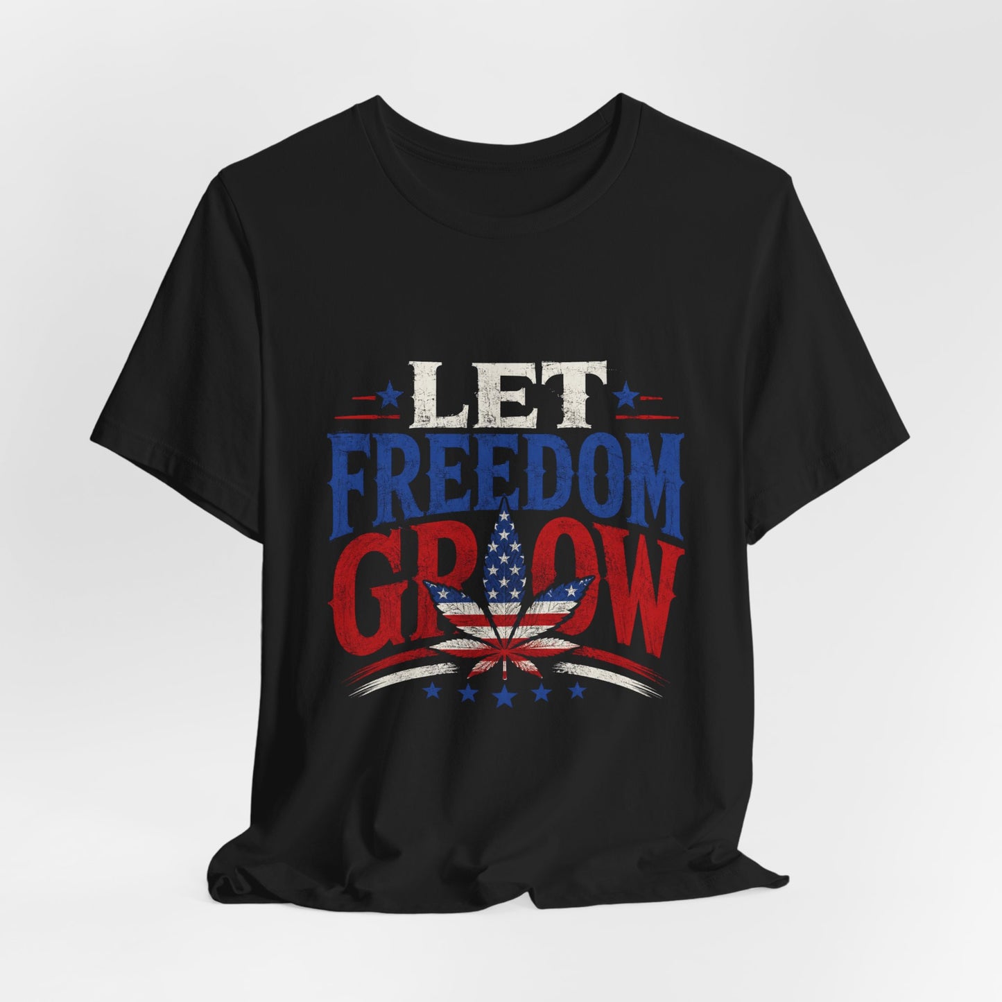 Let Freedom Grow Patriotic Cannabis Shirt | Red White Blue Fourth of July Tee