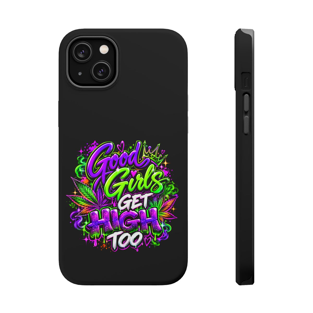 Good Girls Get High Too Magnetic Phone Case Printify