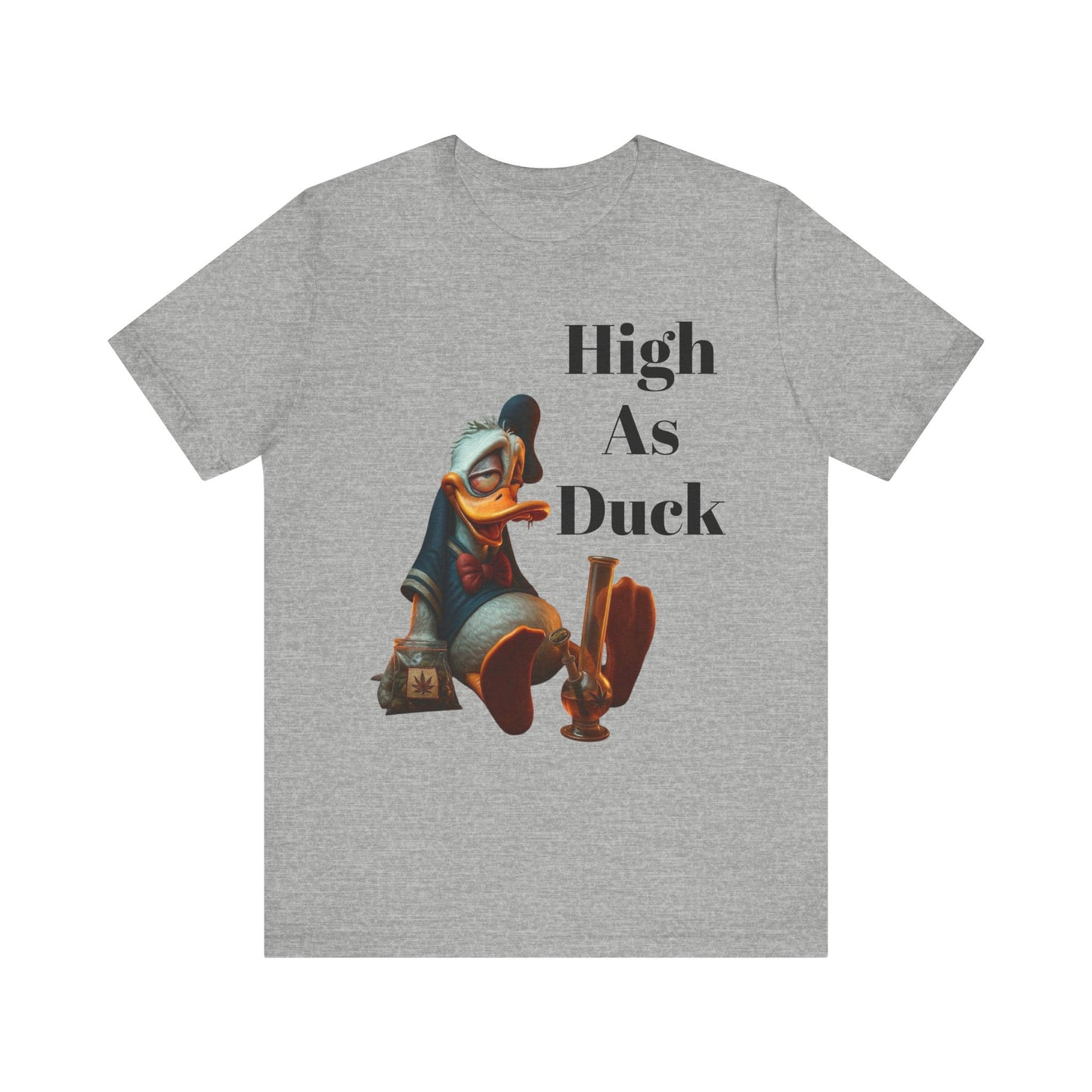 High As Duck Funny Cartoon Tee – 420 Humor Stoner T-Shirt Gift