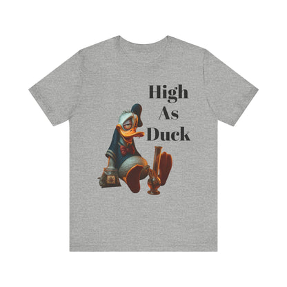 High As Duck Funny Cartoon Tee – 420 Humor Stoner T-Shirt Gift