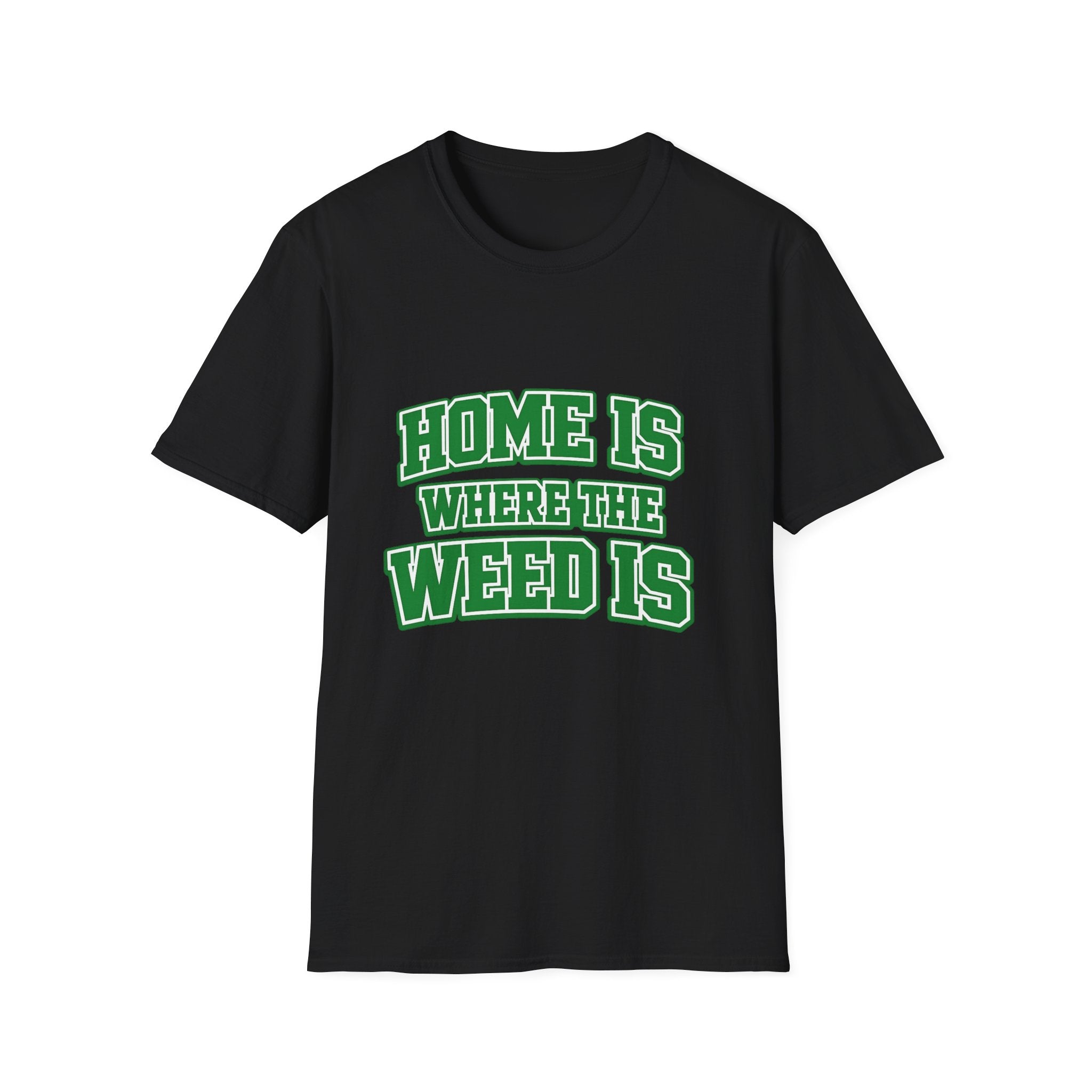 Home Is Where The Weed Is Shirt – Funny 420 Cannabis Varsity Style Tee