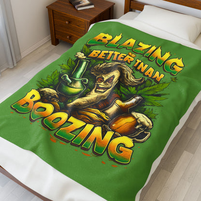 Blazin’ Is Better Than Booze Velveteen Plush Blanket – Cozy Cannabis Humor Throw