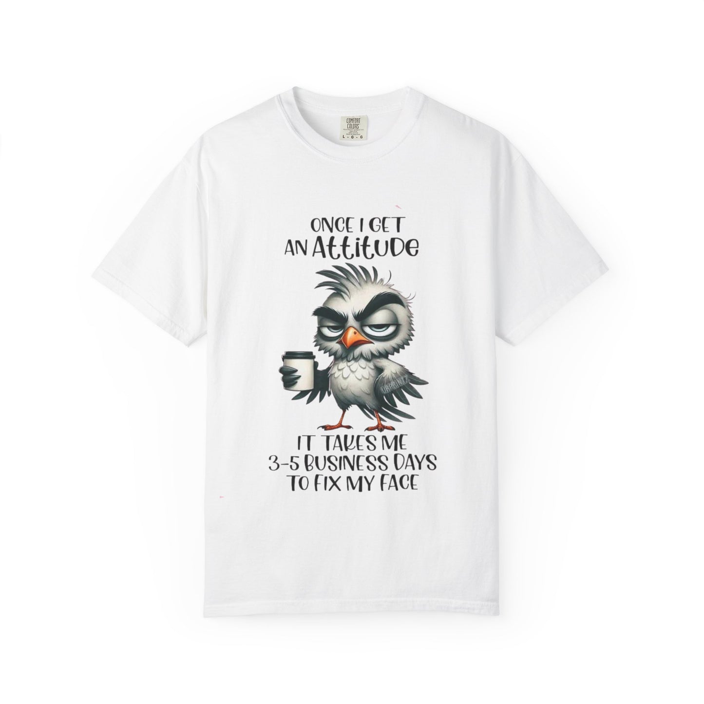 Once I Get an Attitude Graphic T-Shirt | Funny Coffee Mood Tee | Sarcastic Humor Shirt