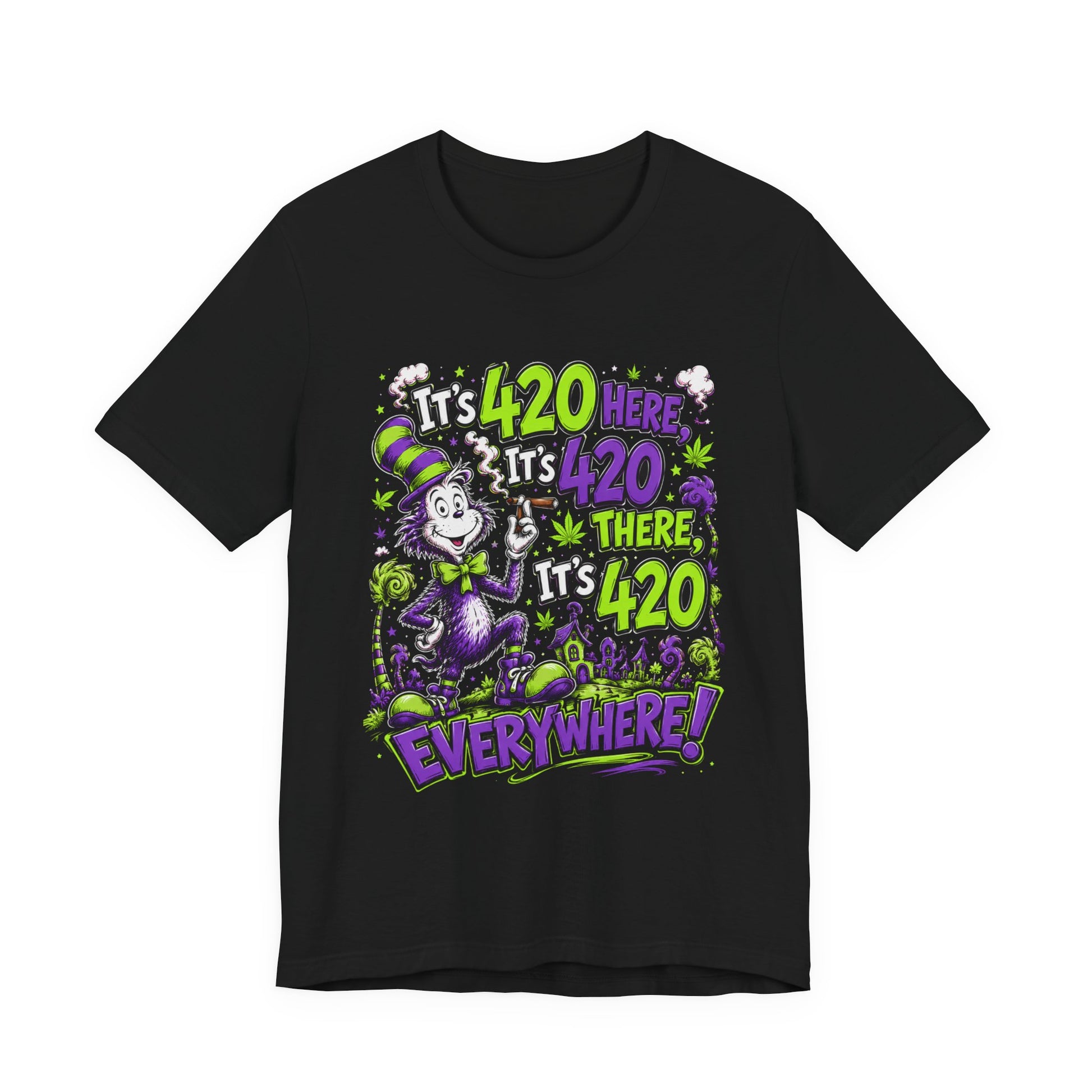 It's 420 Here, It's 420 There, It's 420 Everywhere! Funny Stoner T-Shirt | Whimsical Neon Graphic Tee Printify