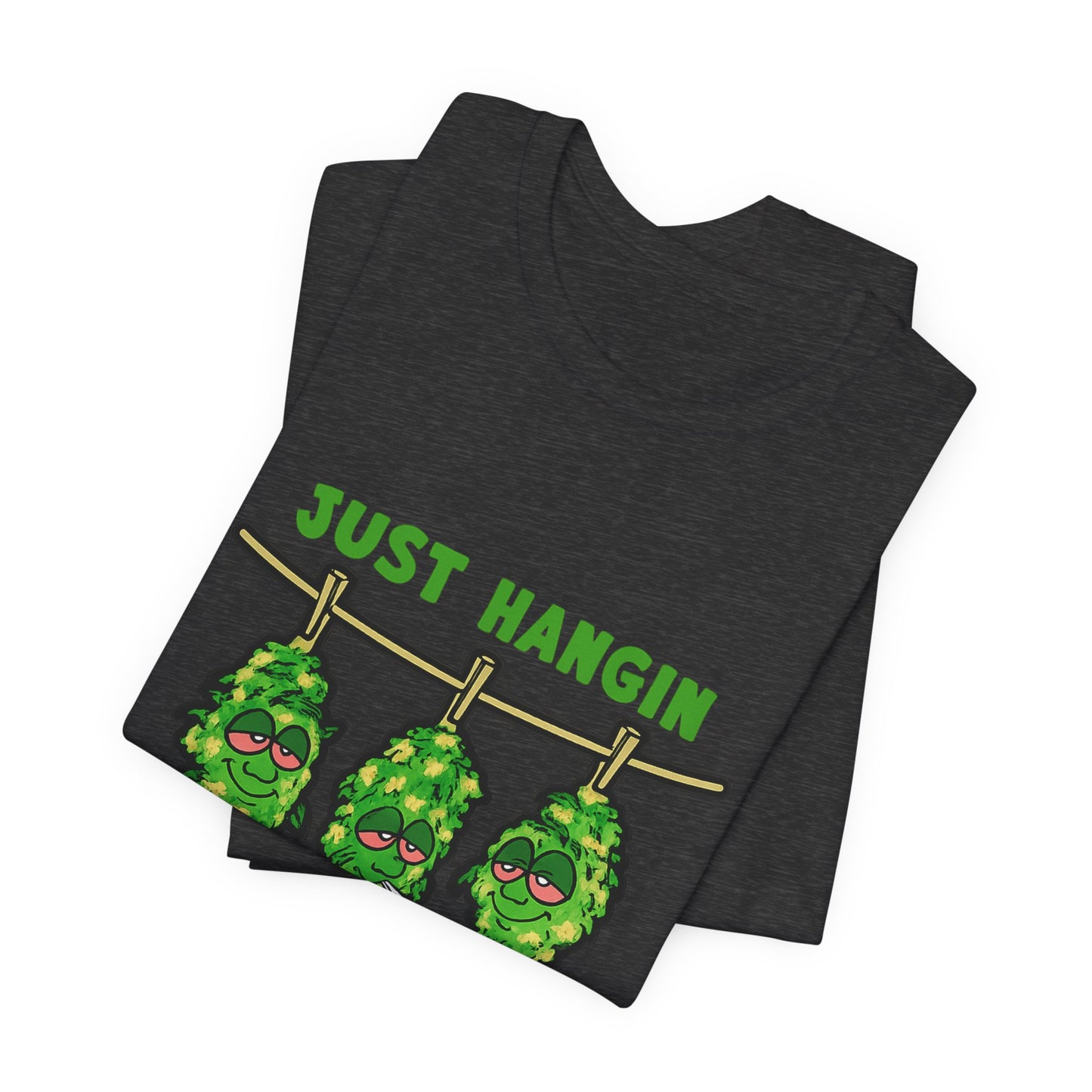 Just Hangin With My Bud-Ettes Funny Cannabis Shirt | Stoner Bestie Tee