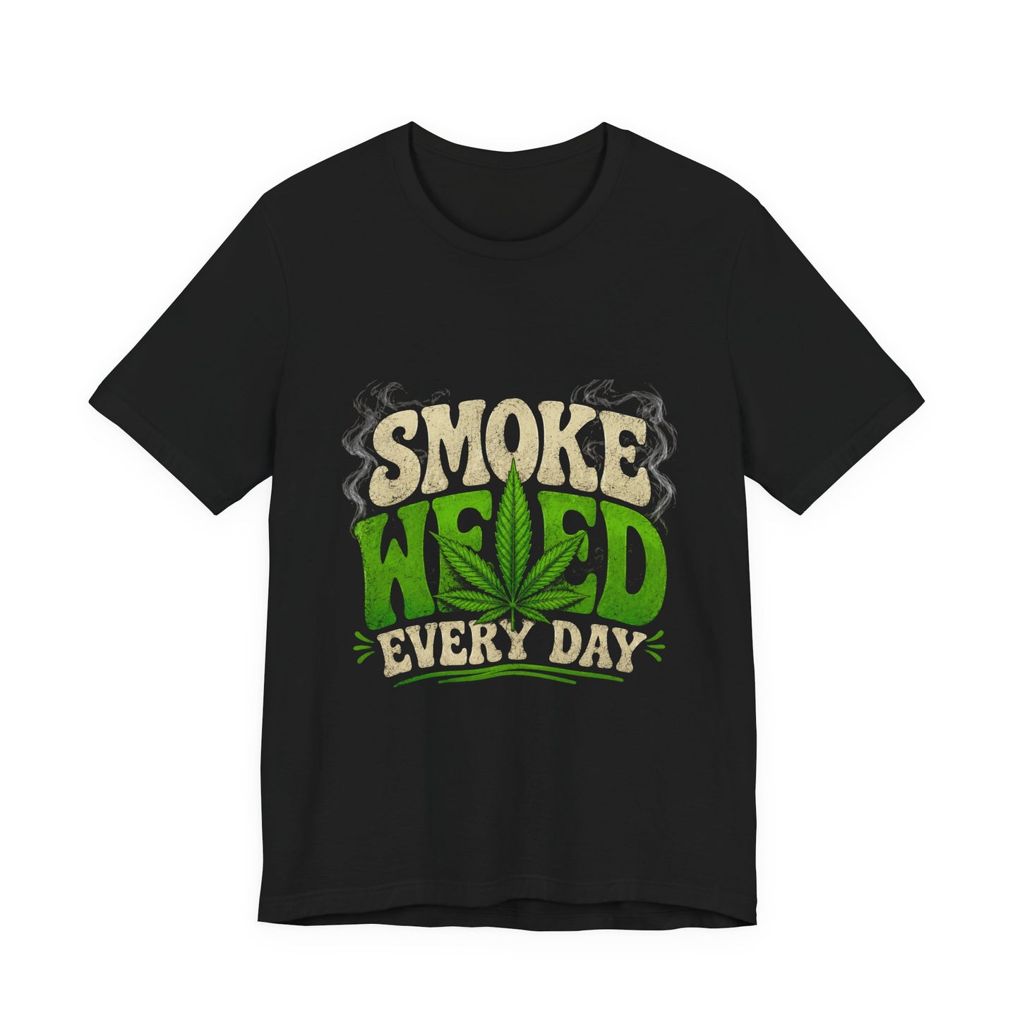 Smoke Weed Every Day Shirt | Funny Cannabis Graphic Tee | Stoner Lifestyle Apparel