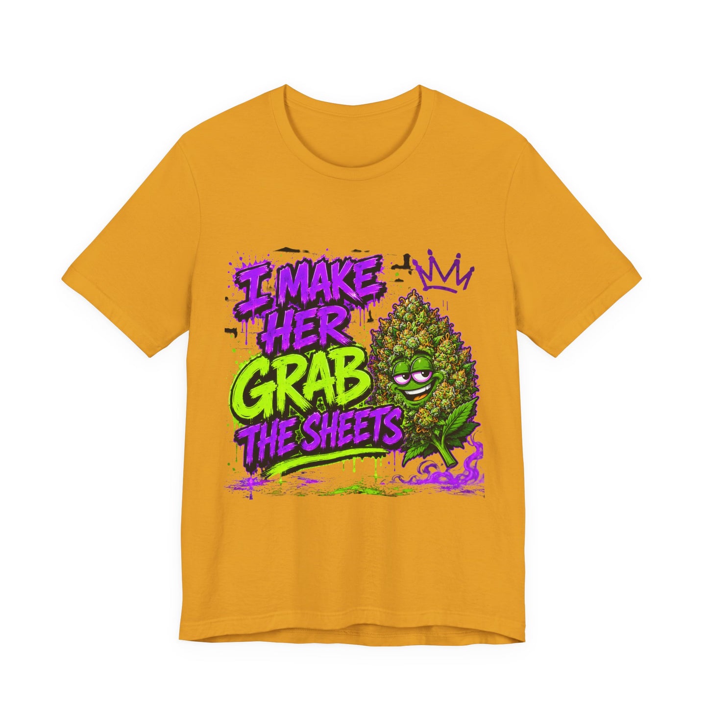 I Make Her Grab the Sheets Funny Stoner Cartoon Weed Graphic Tee