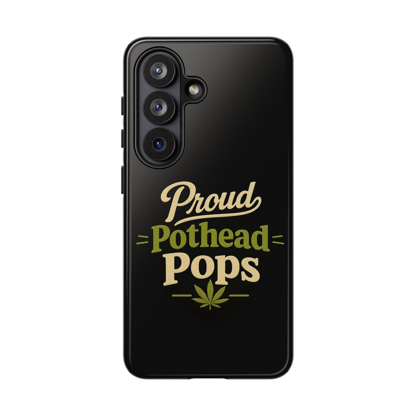 Proud Pothead Pops Phone Case for iPhone 16, iPhone 15 Pro & Samsung Galaxy | Funny Stoner Dad Gift