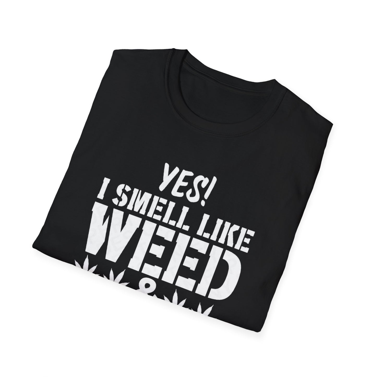 Yes I Smell Like Weed Graphic T-Shirt | Funny Cannabis Culture Streetwear Tee