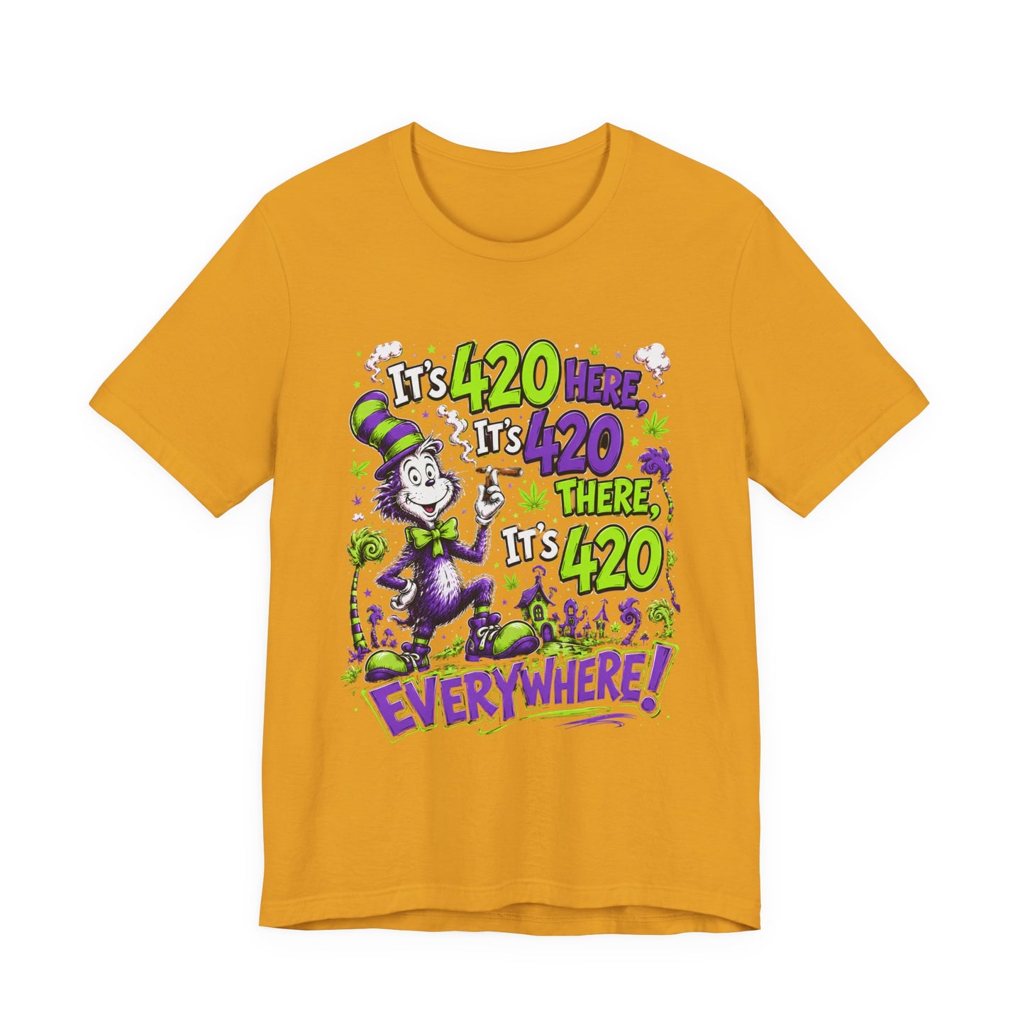 It's 420 Here, It's 420 There, It's 420 Everywhere! Funny Stoner T-Shirt | Whimsical Neon Graphic Tee Printify