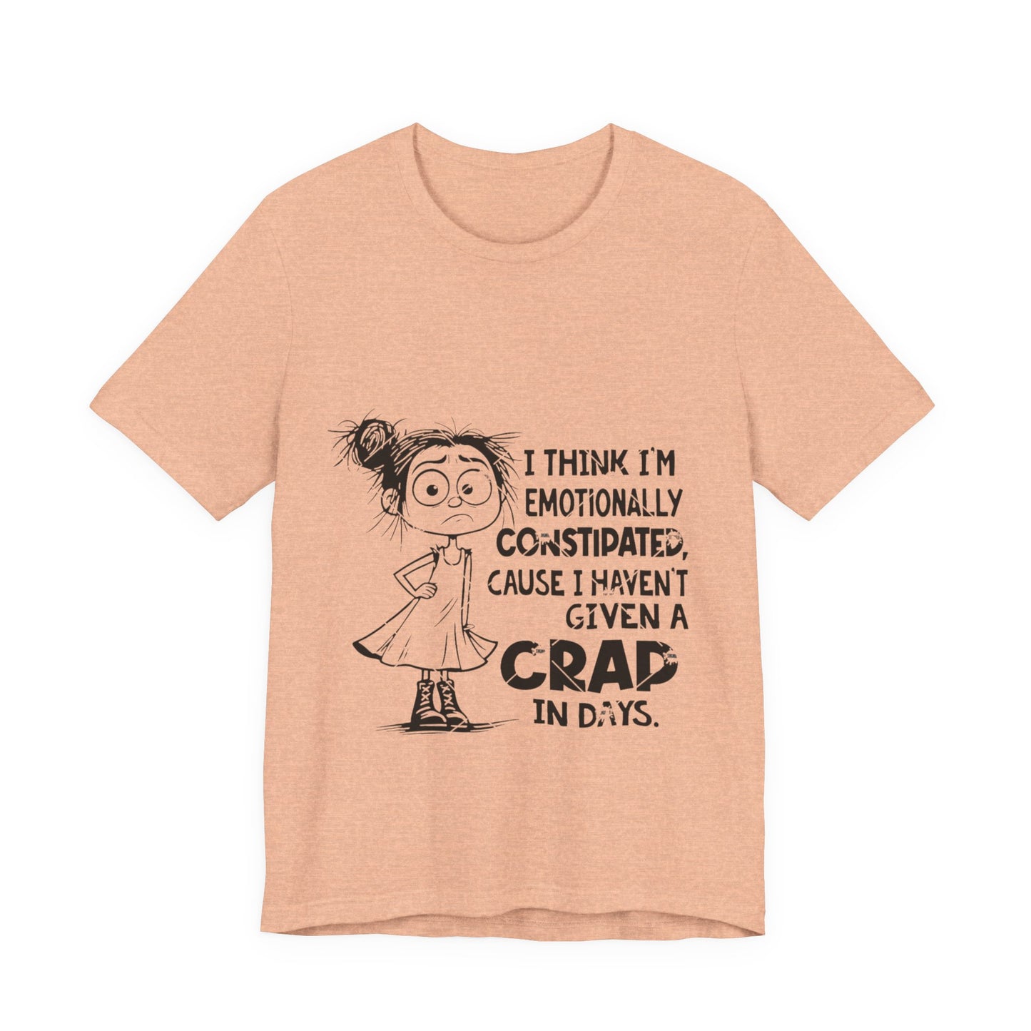 Emotionally Constipated Short Sleeve Tee