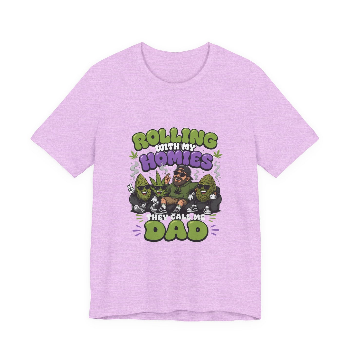 Rolling With My Homies They Call Me Dad Shirt | Funny Stoner Dad T-Shirt | Cannabis Father’s Day Gift