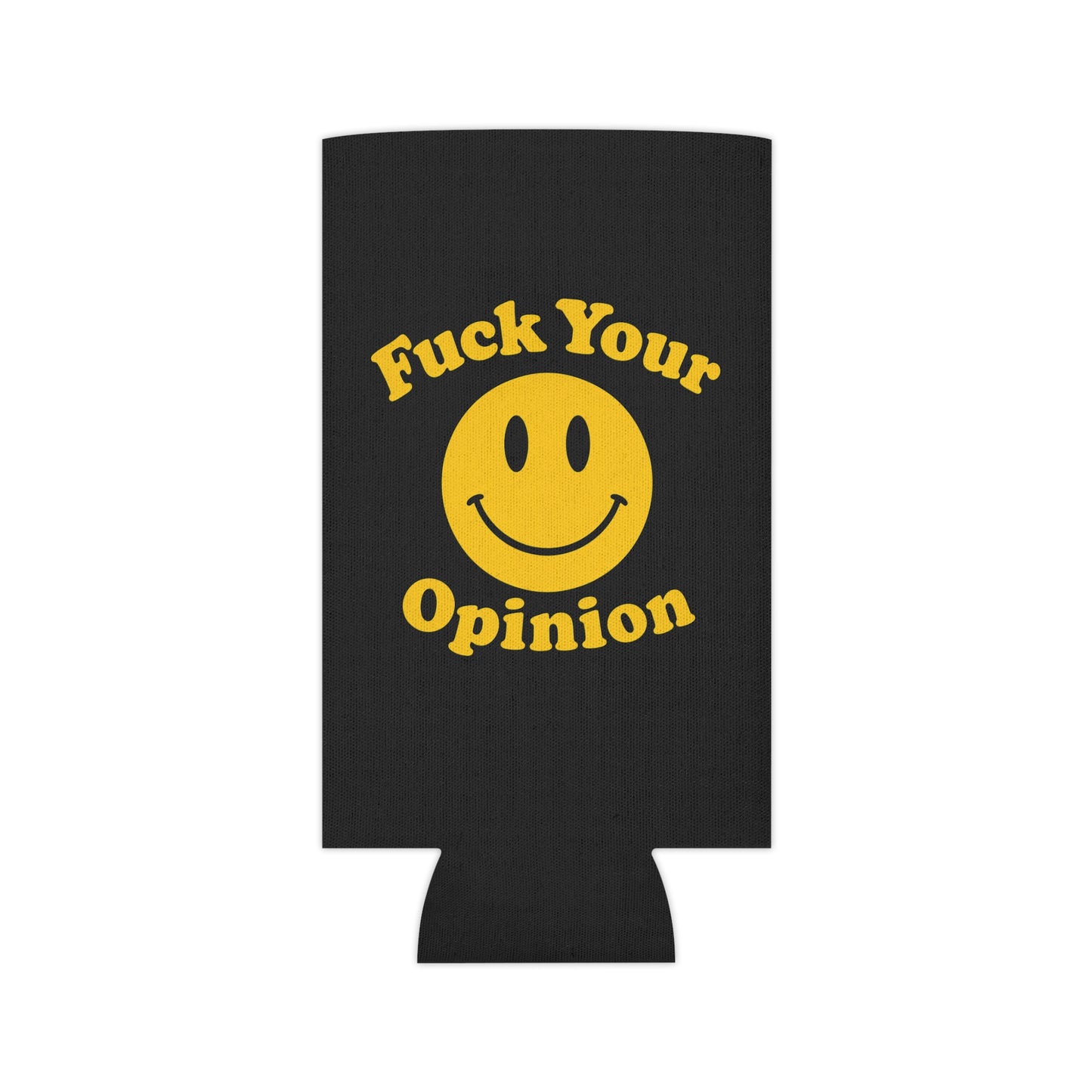 Funny Can Cooler Koozie – “Fuck Your Opinion” Smiley Face Beer Sleeve | Sarcastic Drink Insulator for Regular & Slim Cans