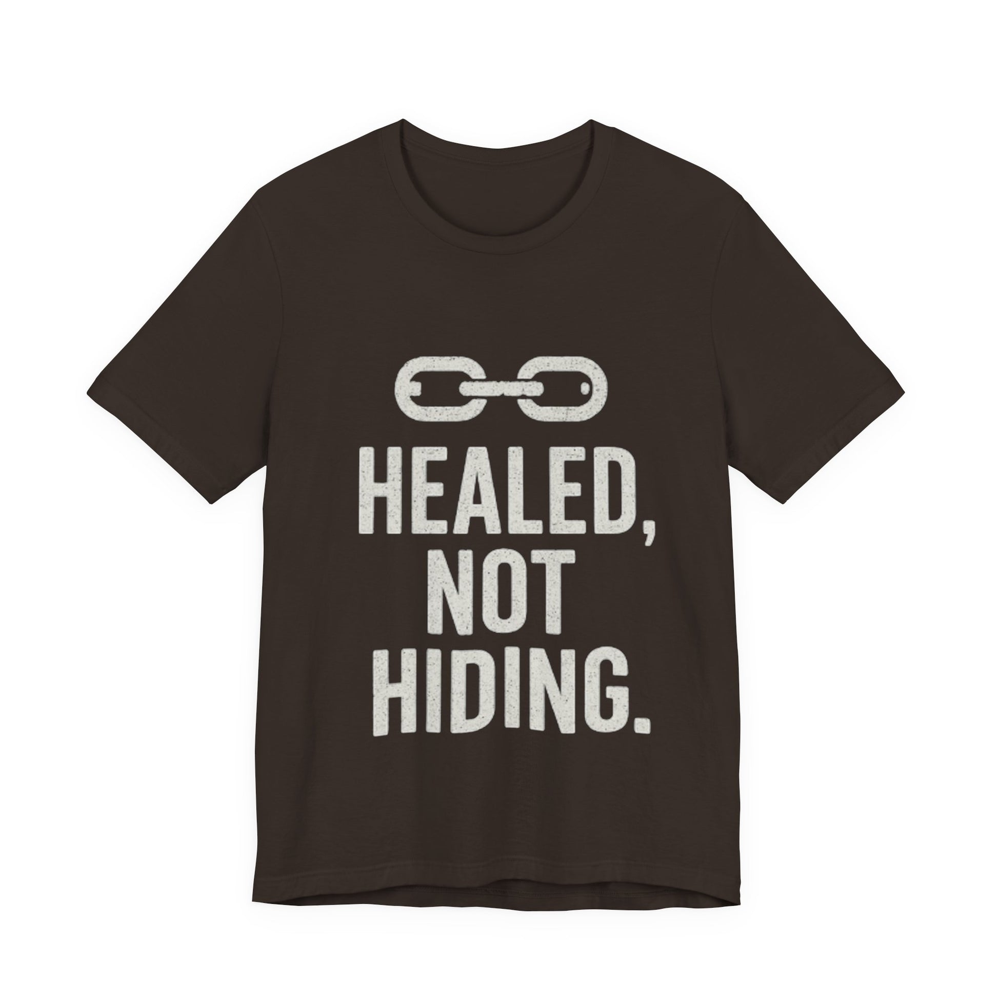 Healed Not Hiding Unisex Tee - Empowerment Shirt, Motivational Gift, Casual Outfit, Mental Health Awareness, Recovery Motivation-Mary Jane 2025