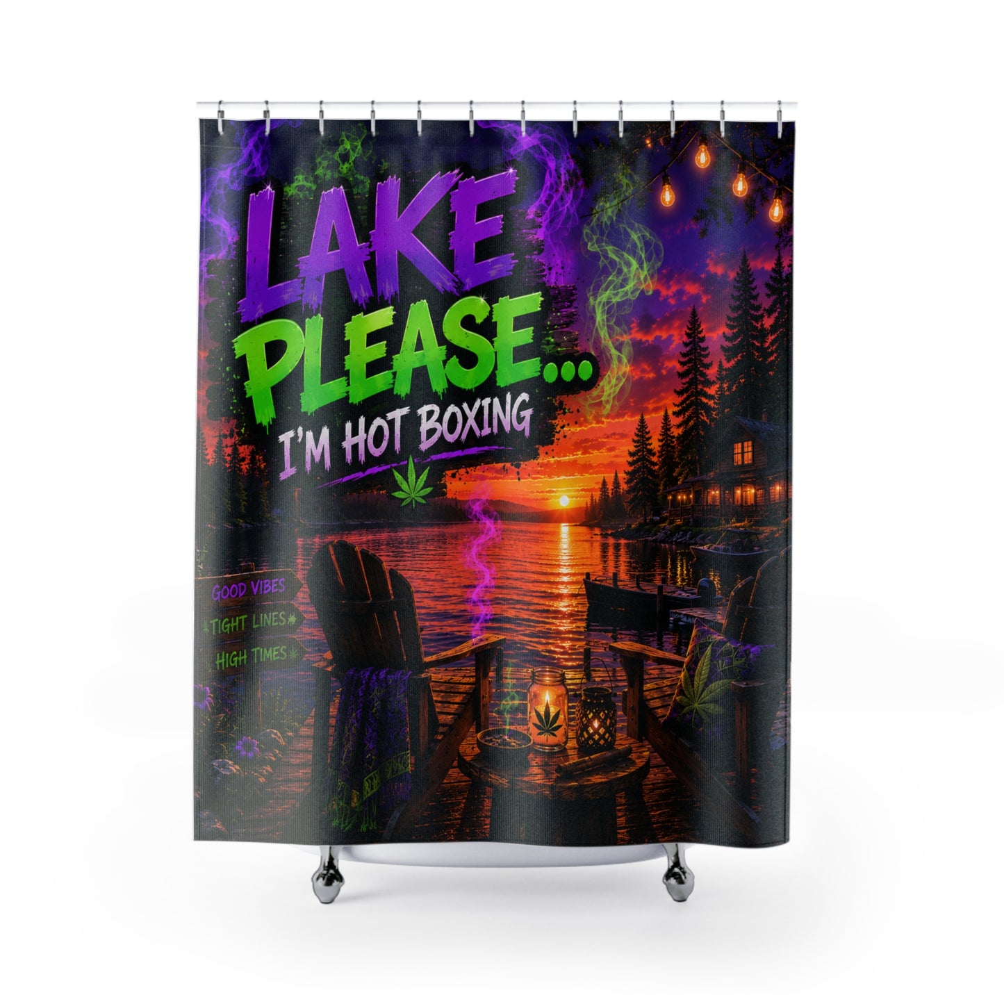 Lake Please Shower Curtain — 'Lake Please... I'm Hot Boxing' Sunset Cabin Cannabis Shower Curtain
