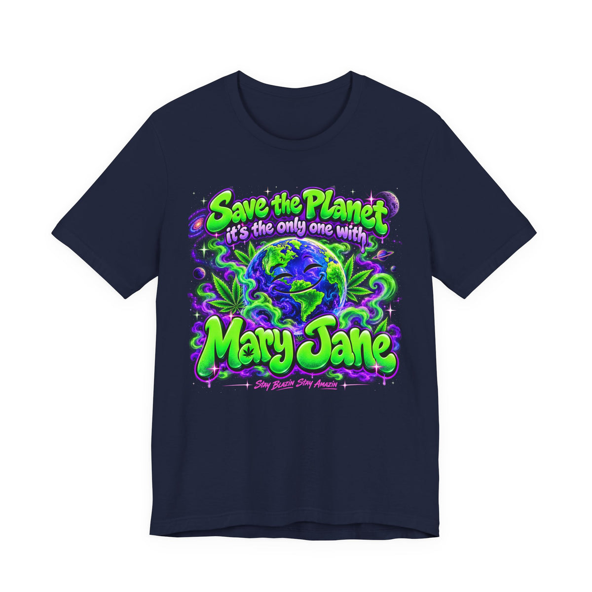 SEO Title Save the Planet, It’s the Only One with Mary Jane | 420 Design Printify